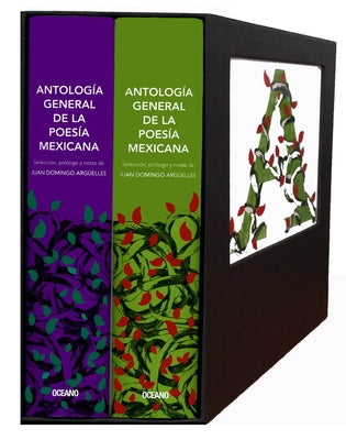 Antología General de la Poesía Mexicana: Set de 2 Volúmenes by Domingo Argüelles, Juan