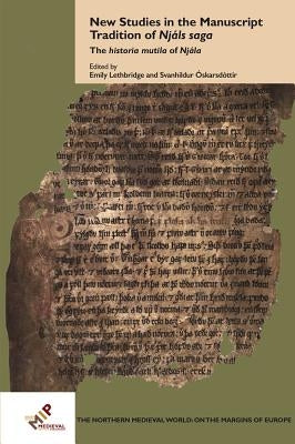 New Studies in the Manuscript Tradition of Njáls saga by No Contributor