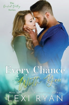 Every Chance With You Paperback Lexi Ryan