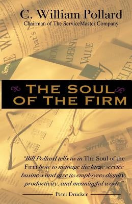 The Soul of the Firm Paperback Delta One Leadership Institute
