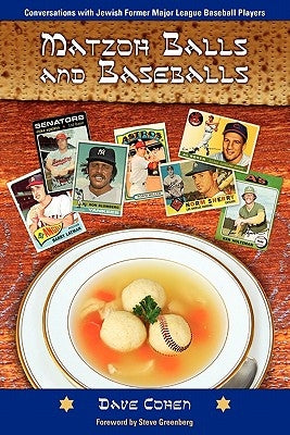 Matzoh Balls and Baseballs by Cohen, Dave