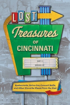 Lost Treasures of Cincinnati Paperback Reedy Press