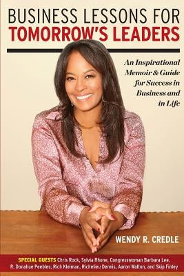 Business Lessons for Tomorrow's Leaders: An Inspirational Memoir and Guide for Success in Business and in LIfe Paperback Spanda Coaching Books