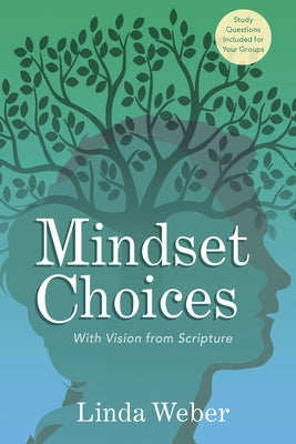 Mindset Choices: With Vision from Scripture Paperback Fidelis Publishing