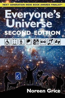 Everyone's Universe: A Guide to Accessible Astronomy Places (second edition) Paperback You Can Do Astronomy LLC
