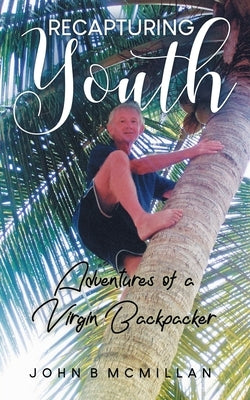 Recapturing Youth Paperback Sweetspire Literature Management LLC