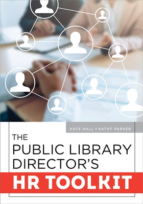 The Public Library Director's HR Toolkit Paperback ALA Editions