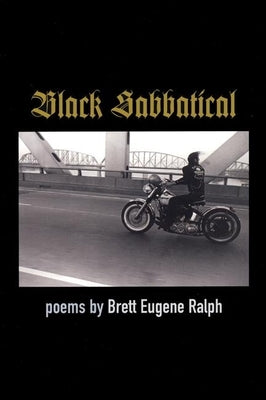Black Sabbatical: Poems by Ralph, Brett Eugene