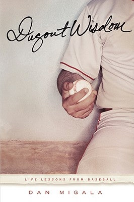 Dugout Wisdom: Life Lessons from Baseball Paperback Can O' Corn LLC