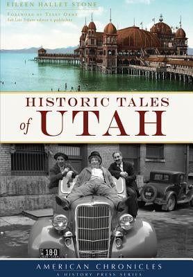 Historic Tales of Utah Paperback History Press