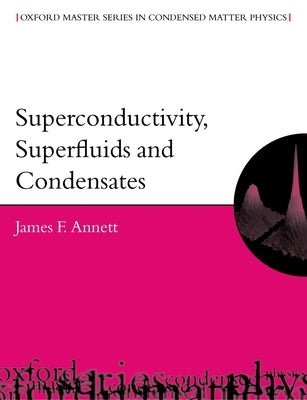 Paperback book titled "Superconductivity, Superfluids, and Condensates" by Oxford University Press, USA, showing the front cover.
