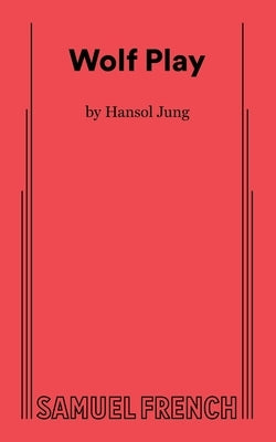 Wolf Play by Jung, Hansol