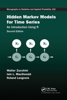 Hidden Markov Models for Time Series: An Introduction Using R, Second Edition Paperback CRC Press