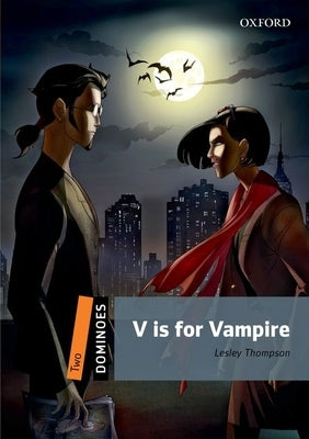 V Is for Vampire by Thompson, Lesley