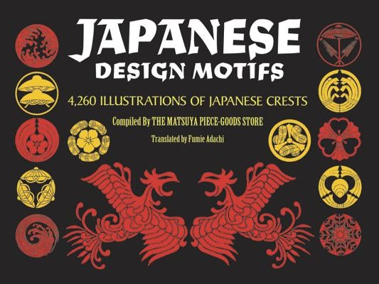 Japanese Design Motifs: 4,260 Illustrations of Japanese Crests Paperback Dover Publications