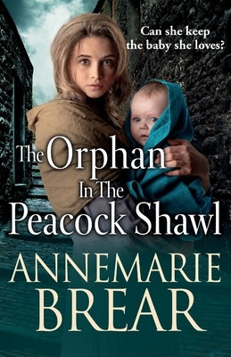 The Orphan in the Peacock Shawl Paperback Boldwood Books Ltd