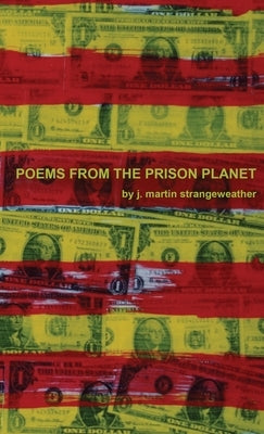 Poems from the Prison Planet Paperback Santa Ana Literary Association