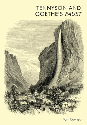 Tennyson and Goethe's Faust Paperback Edinburgh University Press