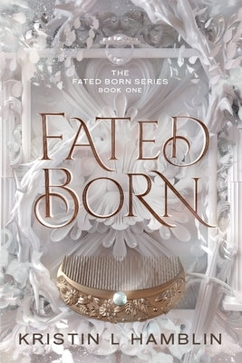 Fated Born Paperback Crown of Laurel Press