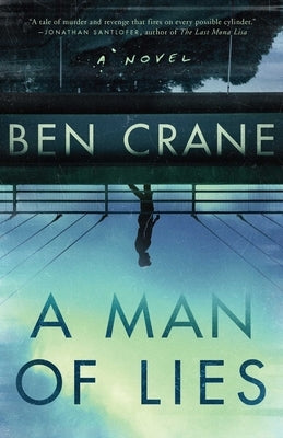 A Man of Lies by Crane, Ben