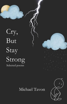 Paperback of "Cry, But Stay Strong" by Independently Published featuring the book cover with poetic title and author details.
