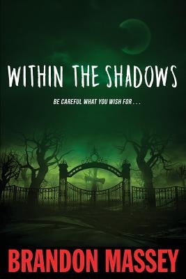 Within the Shadows by Massey, Brandon