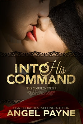 Into His Command: Volume 2 by Payne, Angel