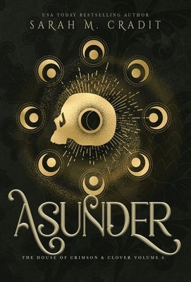 Asunder: A New Orleans Witches Family Saga by Cradit, Sarah M.