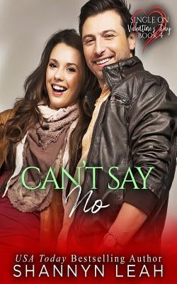 Can't Say No by Leah, Shannyn