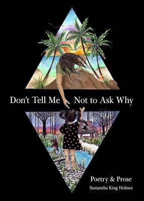 Don't Tell Me Not to Ask Why: Poetry & Prose Paperback Andrews McMeel Publishing
