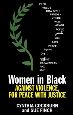 Women in Black: Against Violence, for Peace with Justice Paperback Fernwood Publishing