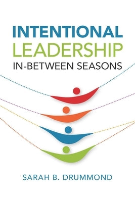 Intentional Leadership: In-Between Seasons Paperback Pilgrim Press