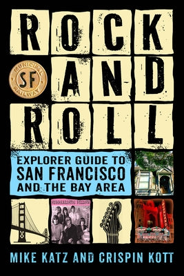 Rock and Roll Explorer Guide to San Francisco and the Bay Area Paperback Globe Pequot Press
