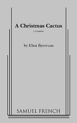 A Christmas Cactus by Byerrum, Eliot