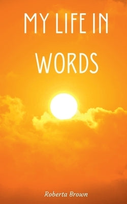 My Life In Words Paperback Libresco Feeds Pvt. Ltd