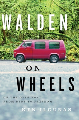Walden on Wheels: On the Open Road from Debt to Freedom Paperback Mariner Books