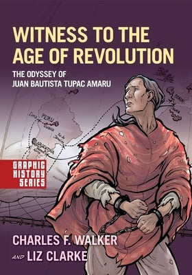 Paperback book titled "Witness to the Age of Revolution: The Odyssey of Juan Bautista Tupac Amaru" published by Oxford University Press.