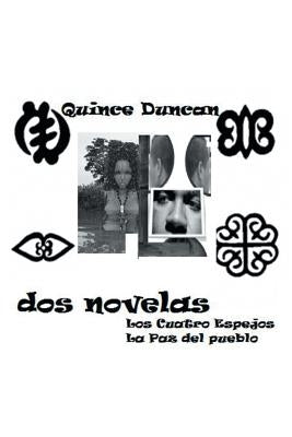 DOS Novelas: Los 4 Espejos - La Paz del Pueblo by Duncan, Quince