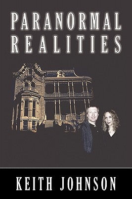 Paranormal Realities by Johnson, Keith