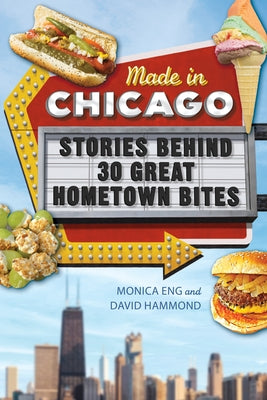 Paperback copy of Made in Chicago: Stories Behind 30 Great Hometown Bites by 3 Fields Books, featuring cover art with Chicago-themed imagery.