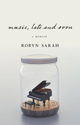 Music, Late and Soon by Sarah, Robyn