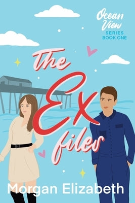 The Ex Files Paperback Morgan Elizabeth