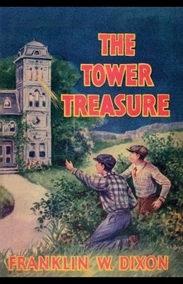 The Tower Treasure by Dixon, Franklin W.