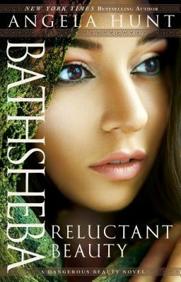 Bathsheba: Reluctant Beauty Paperback Bethany House Publishers