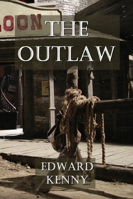 The Outlaw Paperback Edward Kenny