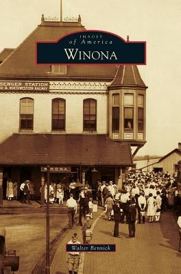 Winona by Bennick, Walter