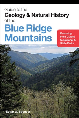 Paperback guidebook on the geology and natural history of the Blue Ridge Mountains by Edgar W. Spencer, featuring scenic mountain landscapes.