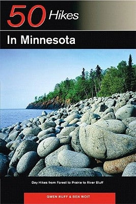 Explorer's Guide 50 Hikes in Minnesota: Day Hikes from Forest to Prairie to River Bluff Countryman Press