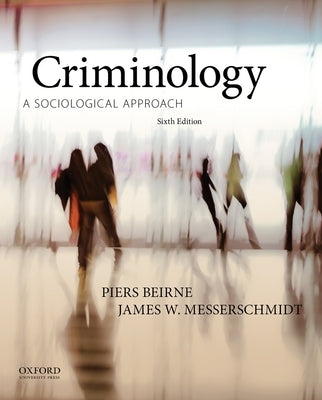 Criminology: A Sociological Approach Paperback Oxford University Press, USA