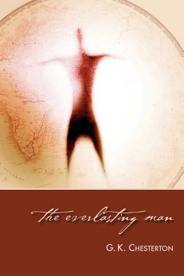 The Everlasting Man Paperback Regent College Publishing